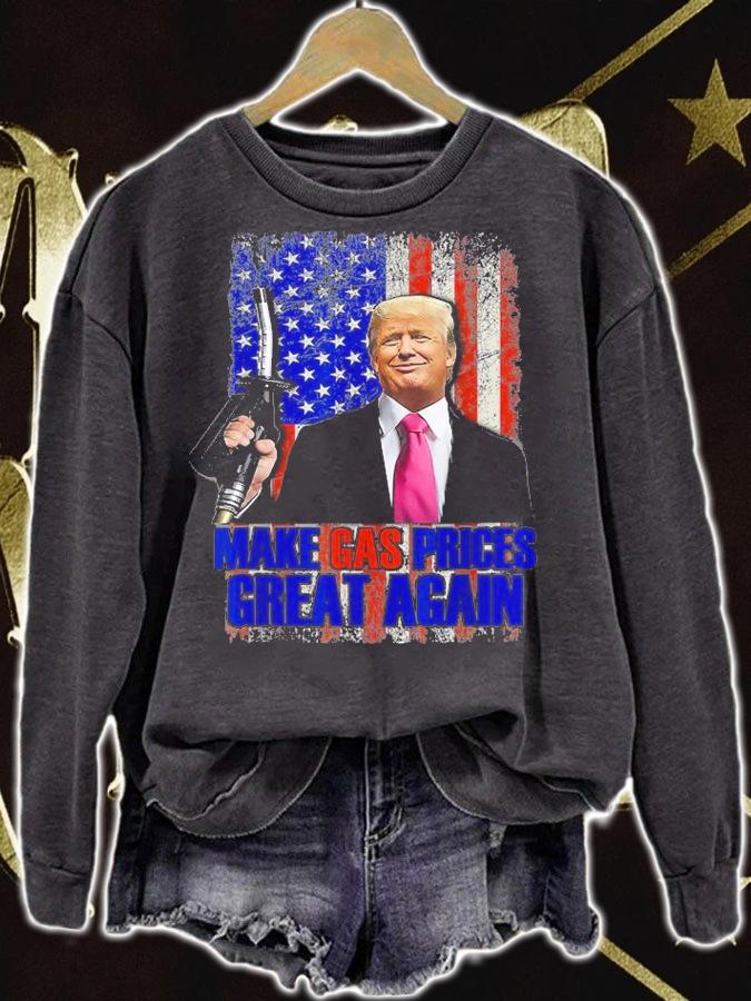 Funny Pro Trump Make Gas Prices Great Again USA Vintage USA Flag T-Shirt sweatshirt