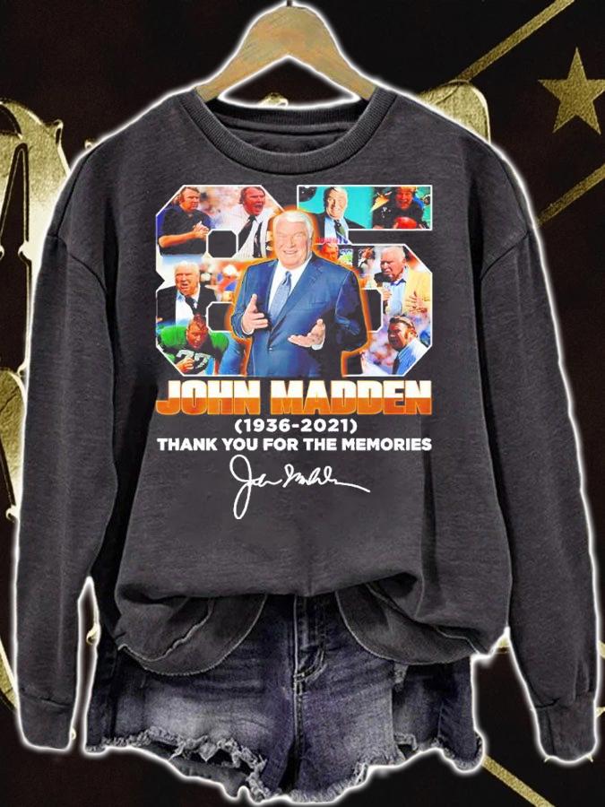 John Madden 1936-2021 Signatures Thank You For The Memories Shirt sweatshirt