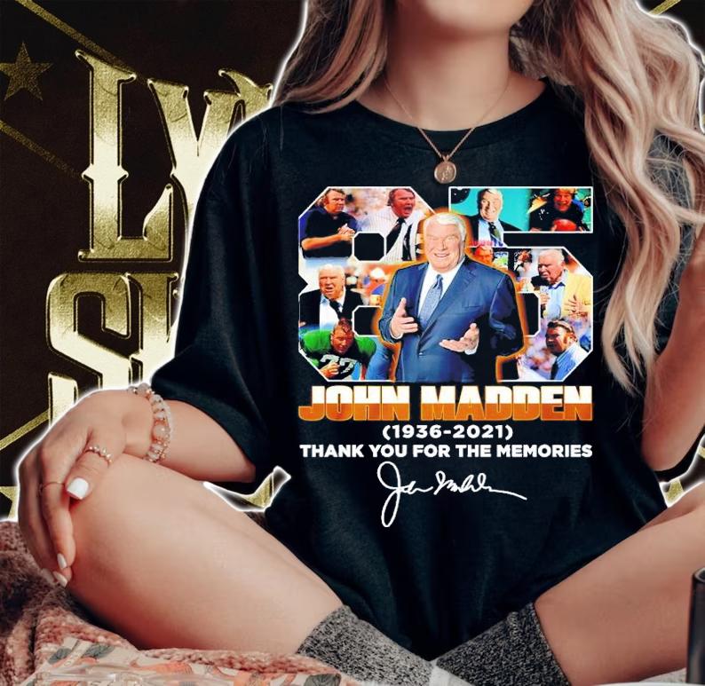 John Madden 1936-2021 Signatures Thank You For The Memories Shirt woman shirt