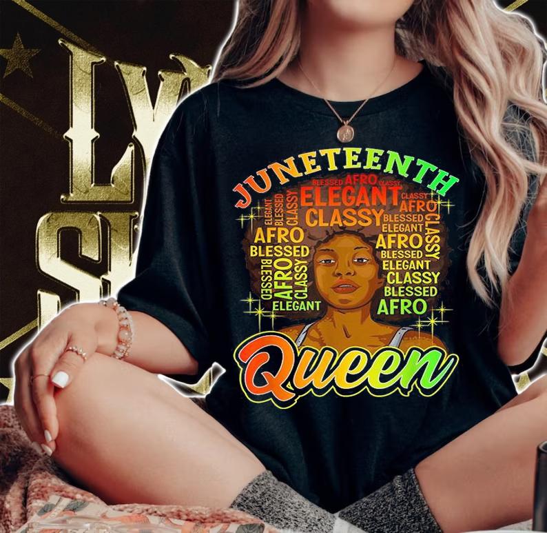 Juneteenth Shirt Women Juneteenth Shirts Natural Afro Queen T-Shirt woman shirt
