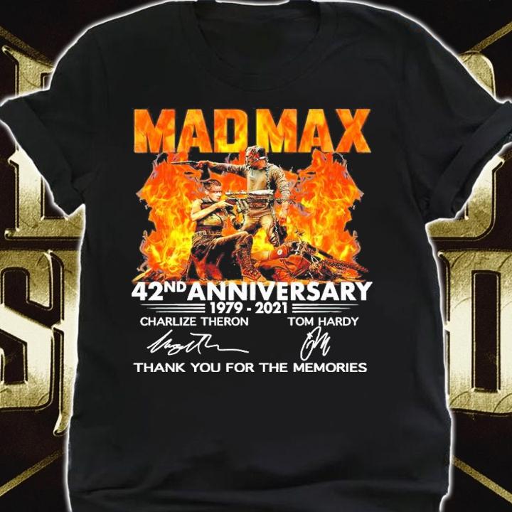 Mad Max 42nd Anniversary 1979-2021 Signatures Thank You For The Memories Shirt shirt