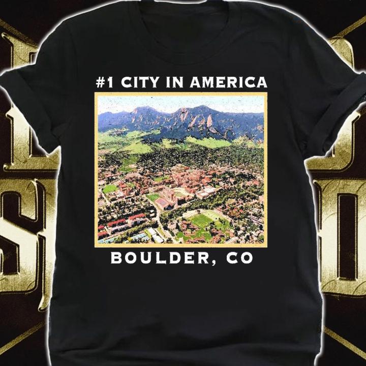 #1 City In America Boulder Colorado shirt shirt