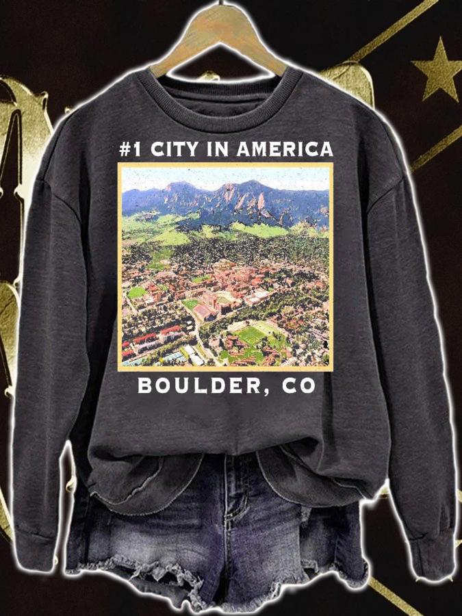 #1 City In America Boulder Colorado shirt sweatshirt