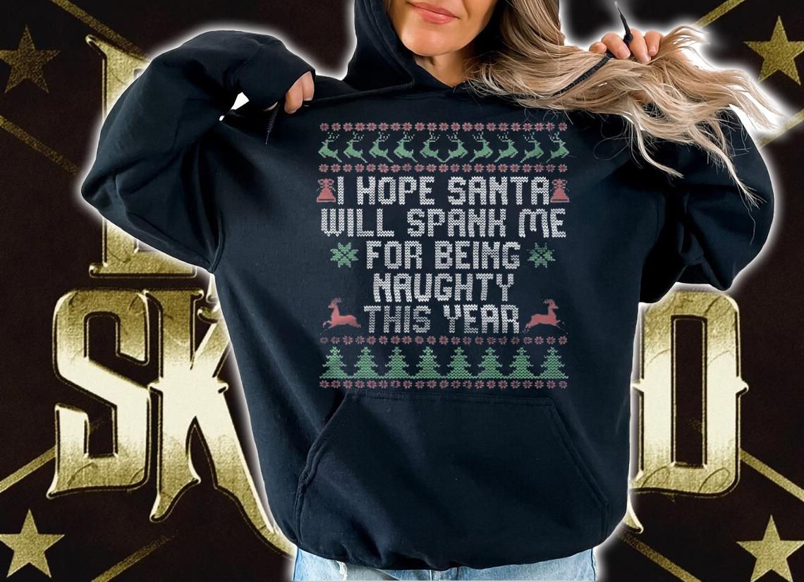 Official i Hope Santa Will Spank Me For Being Naughty This Year T-Shirt