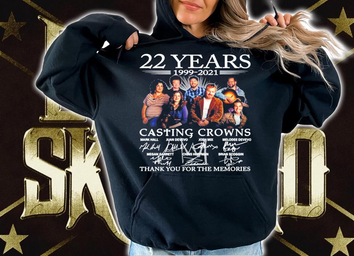 22 years 1999-2021 Casting Crowns signatures shirt hoodie