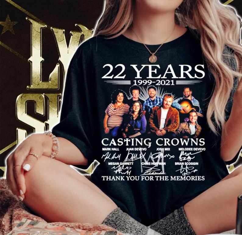 22 years 1999-2021 Casting Crowns signatures shirt woman shirt