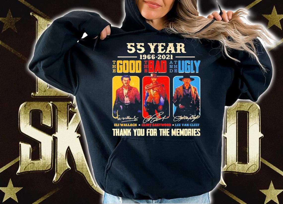 55 years 1966-2021 the good bad ugly signatures shirt hoodie
