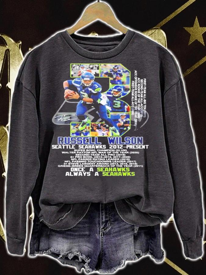 Russell Wilson Seattle Seahawks 2012 Present once a Seahawks always a Seahawks shirt sweatshirt