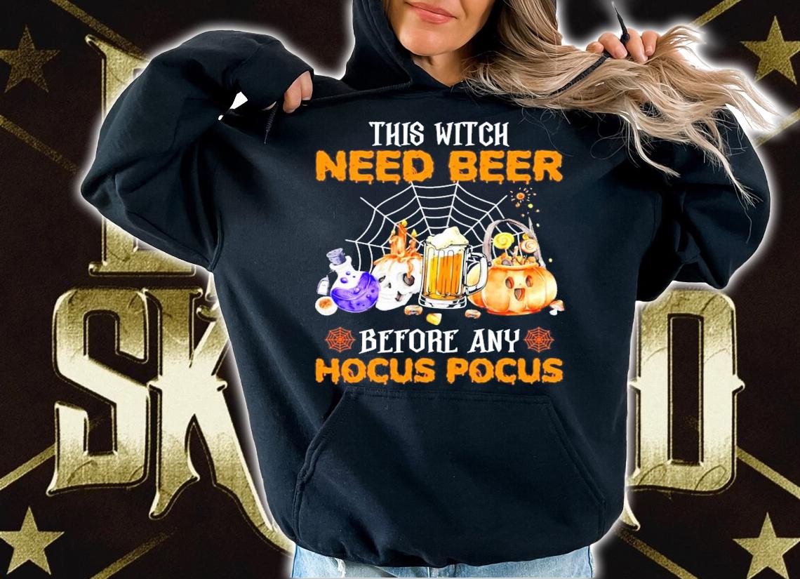 This Witch Need Beer before any Hocus Pocus Halloween shirt