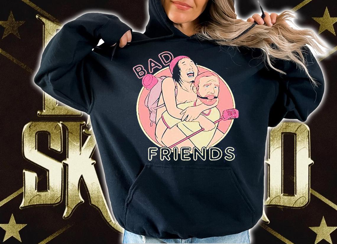 Bad Friends Andrew Santino and Bobby Lee T-shirt hoodie