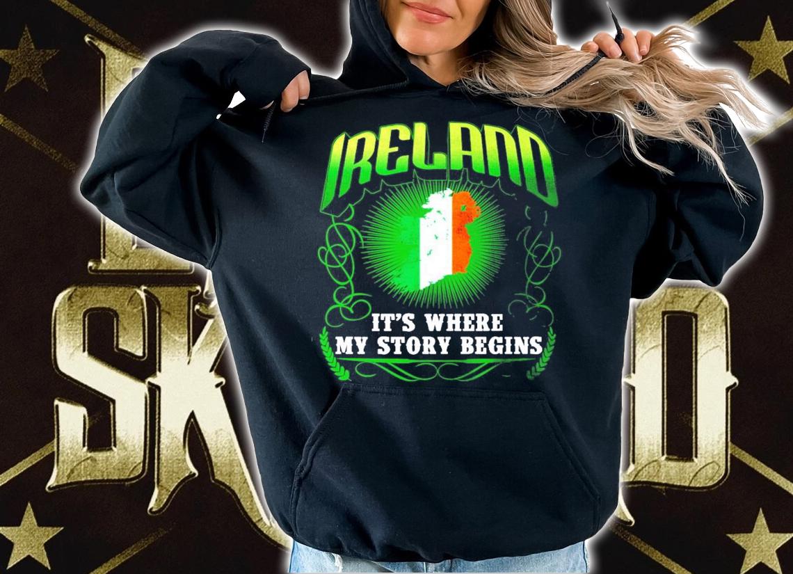 Ireland it's where my story begins shirt