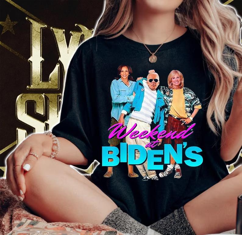Weekend at Biden's and Kamala Harris and Dr. Jill Biden shirt woman shirt