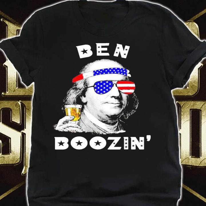 Ben Drankin Ben Franklin Boozin 4th of July shirt shirt