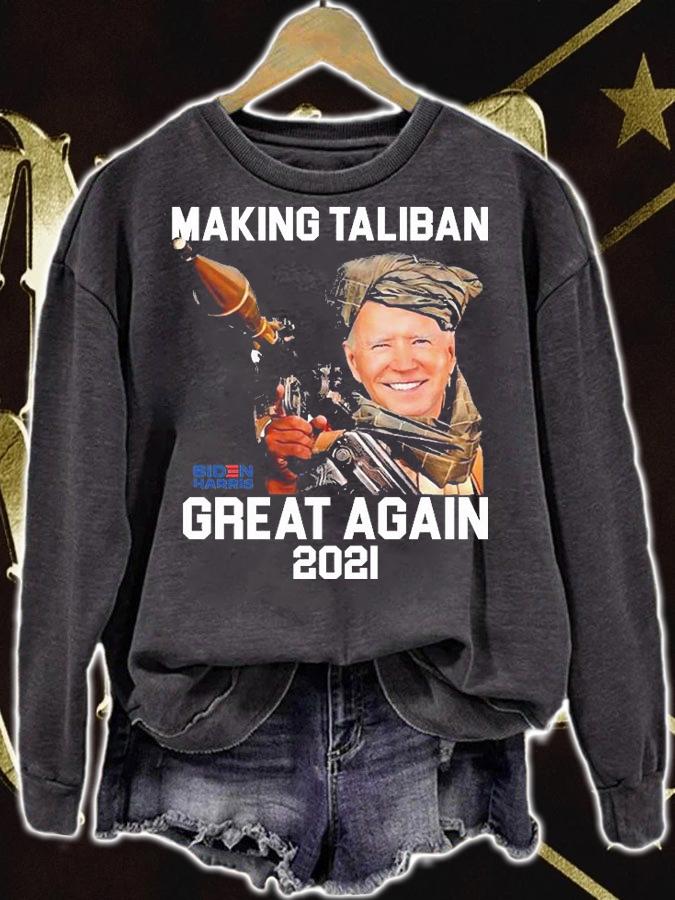 Biden Harris Making The Taliban Great Again 2021 T-Shirt sweatshirt