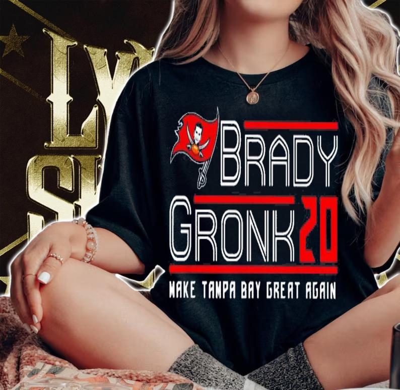 Brady Gronk 20 Make Tampa Bay Great Again t-shirt woman shirt