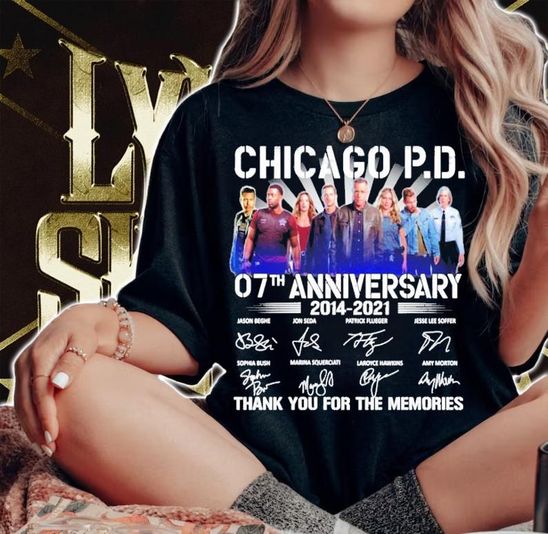 Chicago PD 07 anniversary 2014-2021 signatures shirt woman shirt
