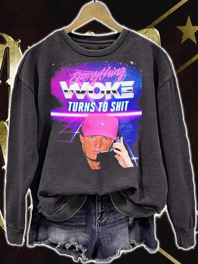 Everything Woke Turns To Shit Donald Trump Vintage T-Shirt