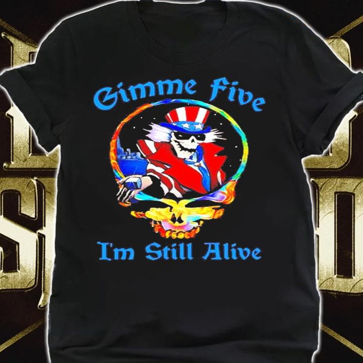 Grateful Dead Gimme five I'm still alive t-shirt shirt