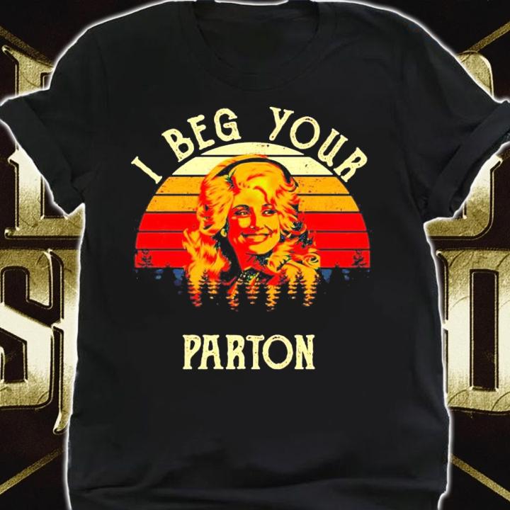 I beg your parton vintage T-shirt shirt