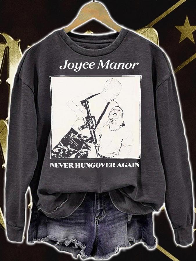 Joyce Manor never hungover again T-shirt sweatshirt