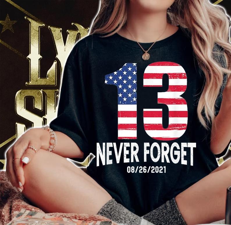 Never Forget 13 Service Members Kabul Afghanistan Airport T-Shirt