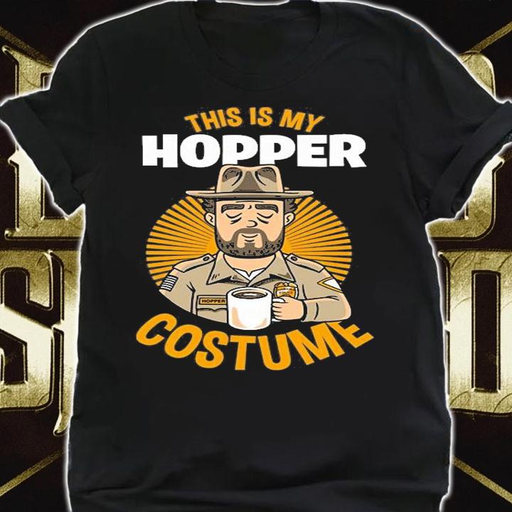 Stranger Things this is my Hopper costume shirt shirt