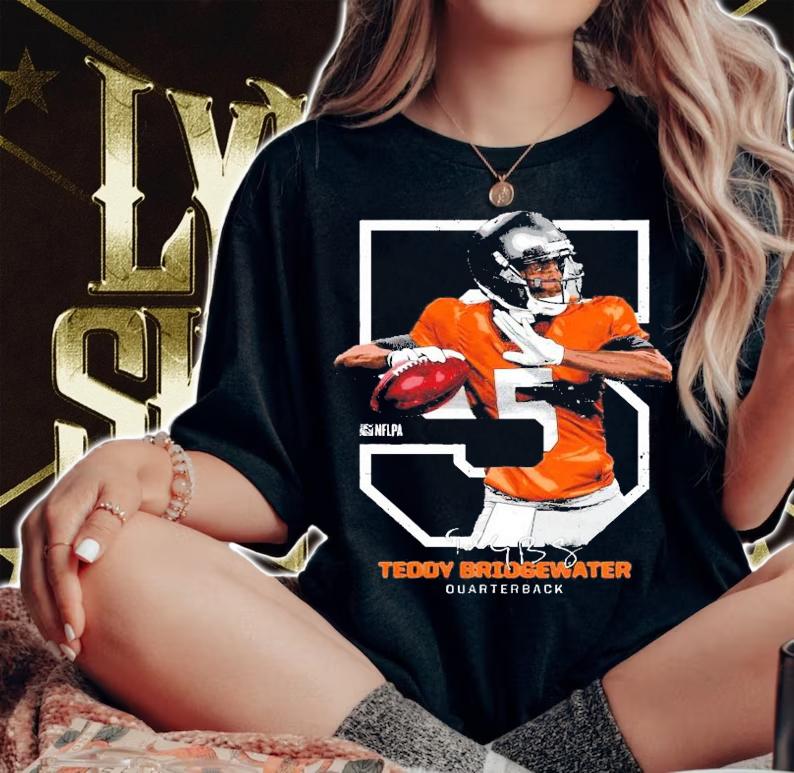 Teddy Bridgewater Quarterback Number 5 signature shirt woman shirt