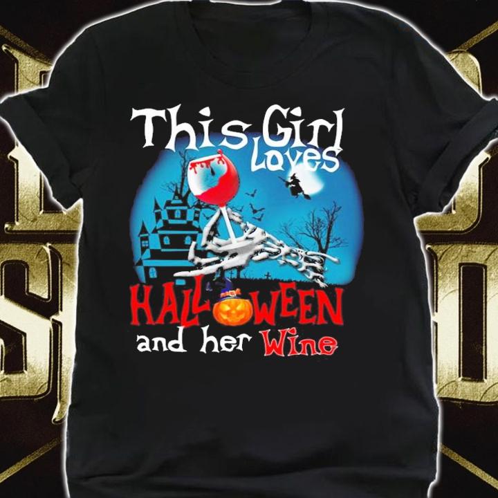 This Girl Loves Halloween And Her Wine shirt shirt