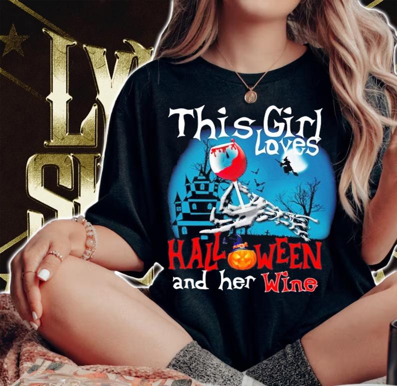 This Girl Loves Halloween And Her Wine shirt woman shirt