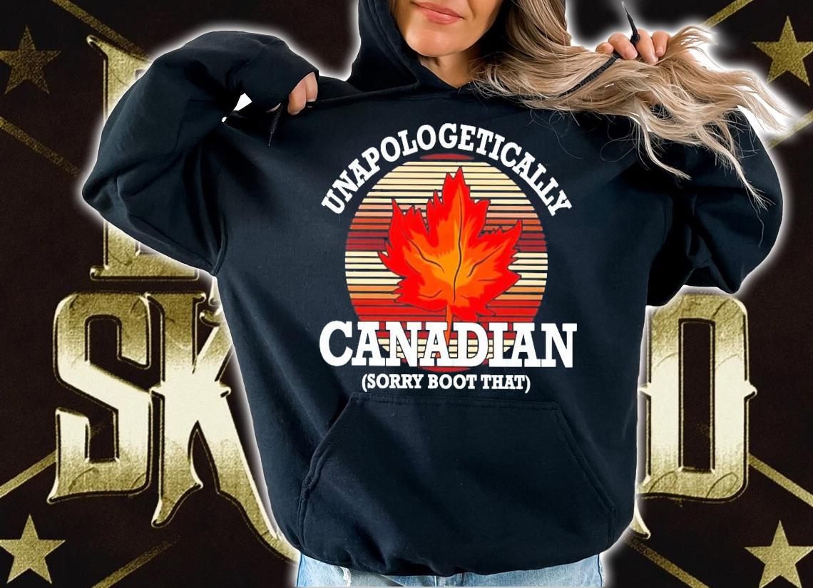 Unapologetically canadian sorry boot that vintage shirt