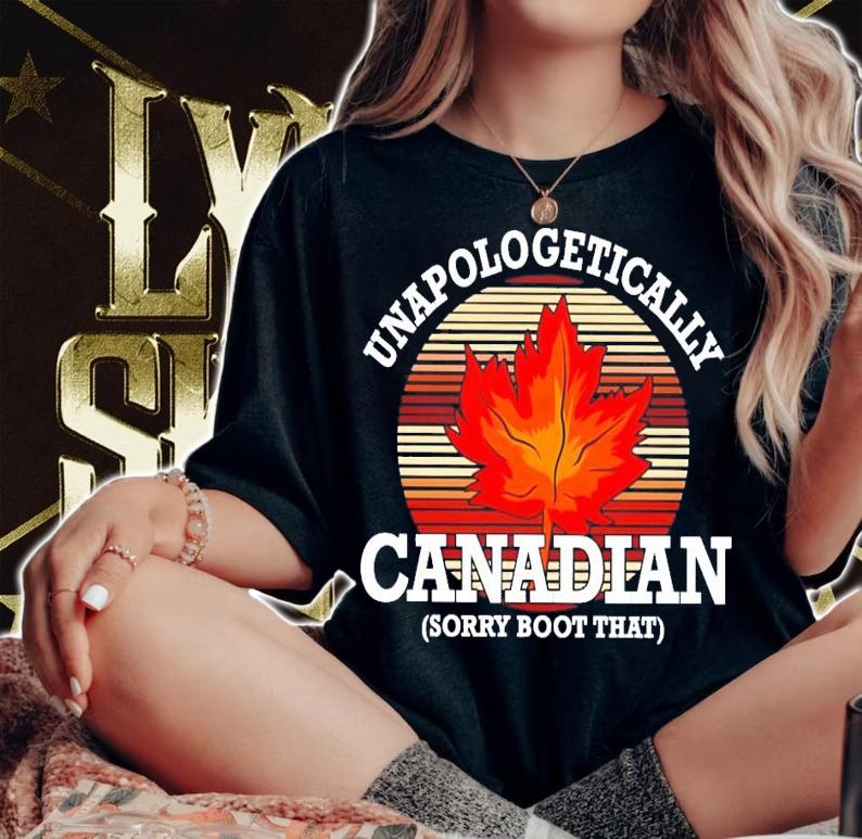 Unapologetically canadian sorry boot that vintage shirt