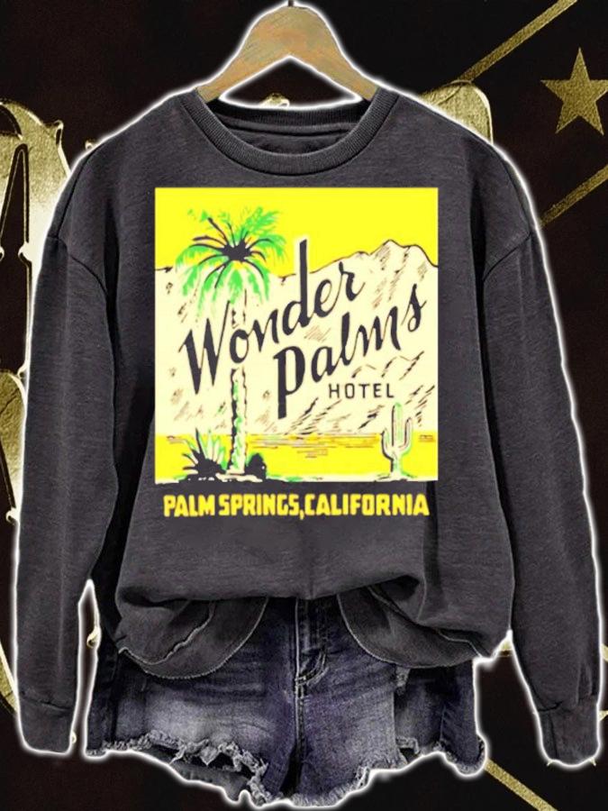 Wonder Palms Hotel palm springs California shirt sweatshirt