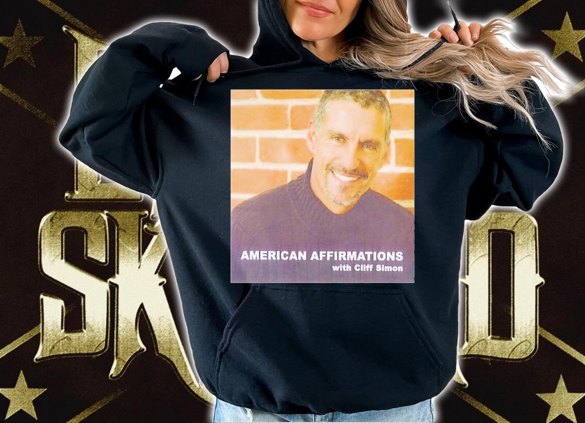 American Affirmations with Cliff Simon shirt