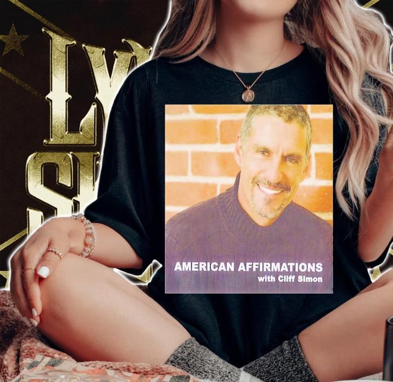 American Affirmations with Cliff Simon shirt