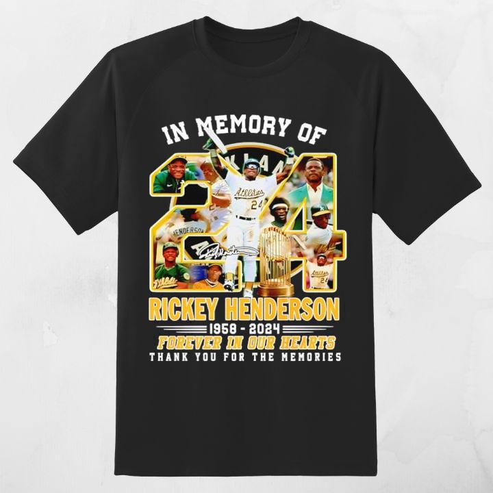 Premium In The Memory Rickey Henderson 1958-2024 Oakland Athletics Forever In Our Heart T-Shirt