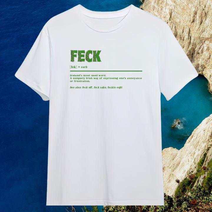 Feck Definition Funny Irish St. Patricks Day T-Shirt