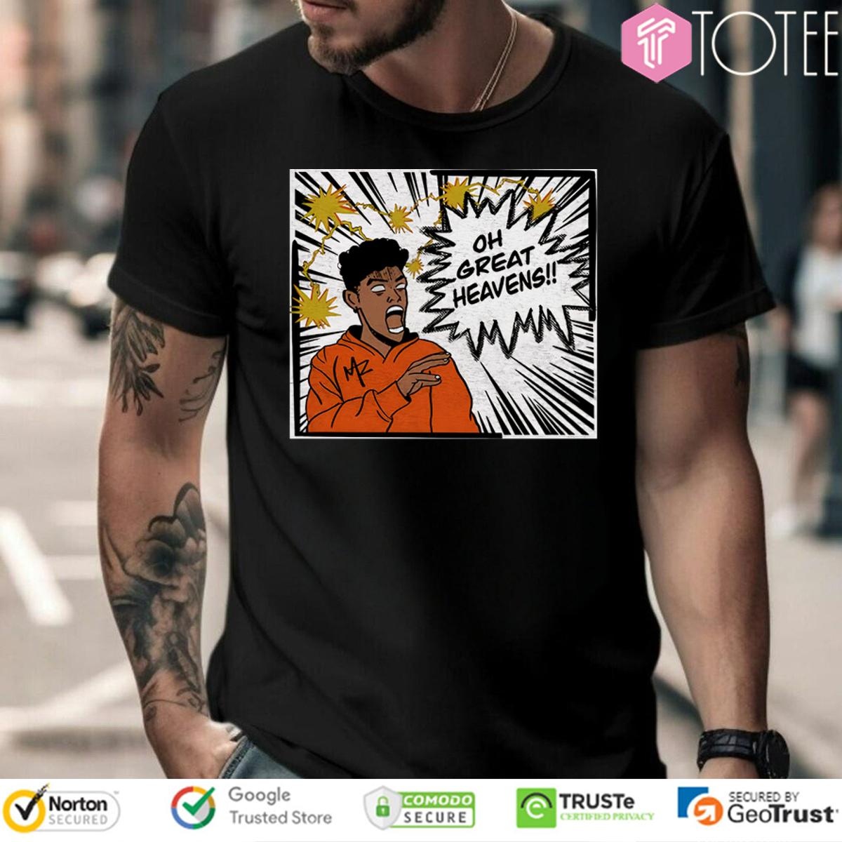 Oh Great Heavens T-Shirt: Best Designs Today