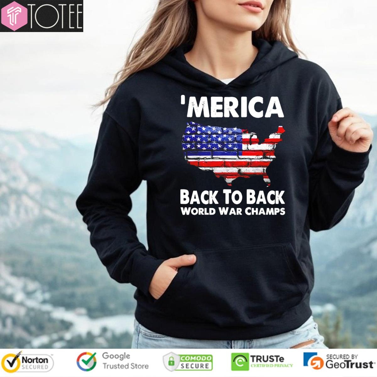 Merica Back To Back World War Champs Hoodie